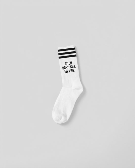 Mother Socker || Bitch Don't Kill My Vibe - Black Mother Socker